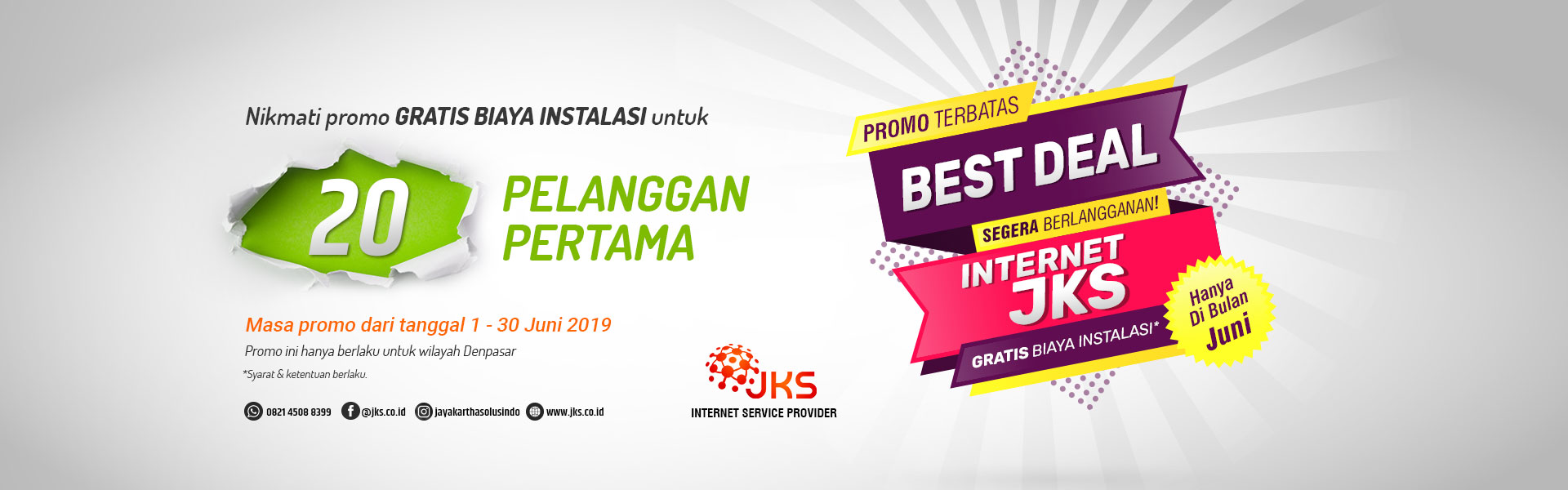 JKS Internet, Free instalasi